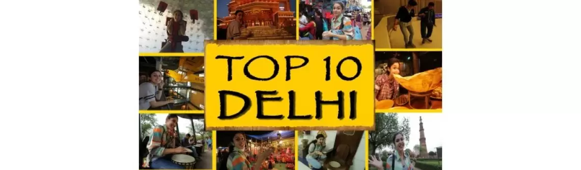 What To See In New Delhi - Not Places But Experiences!
